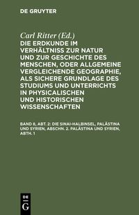 Produktbild: Die Sinai-Halbinsel, Pal&auml;stina und Syrien, Abschn. 2. Pal&auml;stina und Syrien, Abth. 1