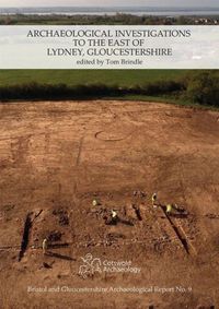 Produktbild: Archaeological Investigations to the East of Lydney, Gloucestershire