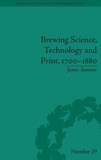 Produktbild: Brewing Science, Technology and Print, 1700-1880