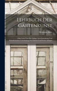 Produktbild: Lehrbuch Der Gartenkunst