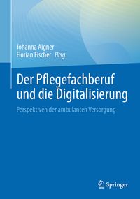 Produktbild: Der Pflegefachberuf und die Digitalisierung