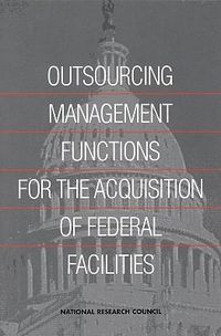 Produktbild: Outsourcing Management Functions for the Acquisitions of FederalFacilities