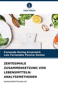 Produktbild: Zentesimale Zusammensetzung von Lebensmitteln: Analysemethoden