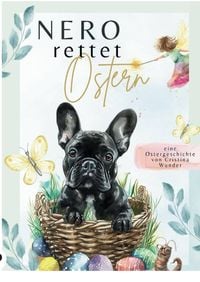 Produktbild: Nero die franz&ouml;sische Bulldogge / Nero rettet Ostern