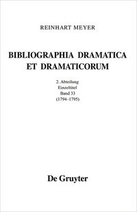 Produktbild: Reinhart Meyer: Bibliographia Dramatica et Dramaticorum. Einzelb&auml;nde 1700-1800 / 1794 - 1795