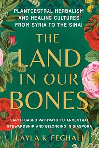 Bild vom Artikel The Land in Our Bones vom Autor Layla K. Feghali