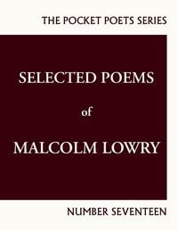 Produktbild: Selected Poems of Malcolm Lowry