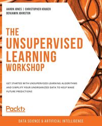 Produktbild: The Unsupervised Learning Workshop