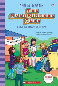 Produktbild: Good-Bye Stacey, Good-Bye (the Baby-Sitters Club #13)