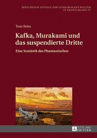 Produktbild: Kafka, Murakami und das suspendierte Dritte