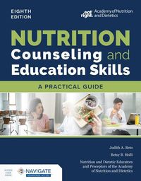 Bild vom Artikel Nutrition Counseling and Education Skills: A Practical Guide vom Autor Judith A. Beto