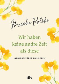 Produktbild: Wir haben keine andre Zeit als diese