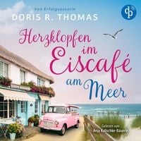 Produktbild: Herzklopfen im Eiscaf&eacute; am Meer | Ein turbluent-romantisches K&uuml;stenroman H&ouml;rbuch der BookTok-Sensation