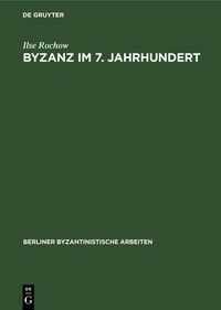 Produktbild: Byzanz im 7. Jahrhundert
