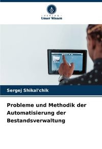 Produktbild: Probleme und Methodik der Automatisierung der Bestandsverwaltung