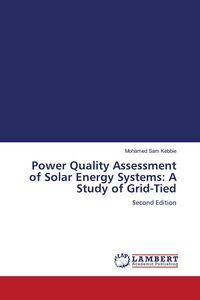 Produktbild: Power Quality Assessment of Solar Energy Systems: A Study of Grid-Tied