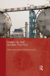 Produktbild: China, Oil and Global Politics