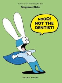Bild vom Artikel Nooo! Not the Dentist! vom Autor Stephanie Blake