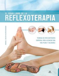 Produktbild: Kolster, B: Gran libro de la reflexoterapia : t&eacute;cnicas de re