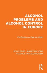 Produktbild: Alcohol Problems and Alcohol Control in Europe
