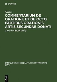 Produktbild: Commentarium de oratione et de octo partibus orationis artis secundae Donati