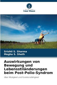 Produktbild: Auswirkungen von Bewegung und Lebensstil&auml;nderungen beim Post-Polio-Syndrom