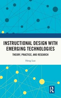 Produktbild: Instructional Design with Emerging Technologies