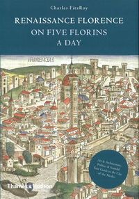 Produktbild: FitzRoy, C: Renaissance Florence on Five Florins a Day