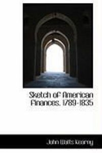 Produktbild: Sketch of American Finances. 1789-1835