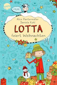 Lotta feiert Weihnachten von Alice Pantermüller