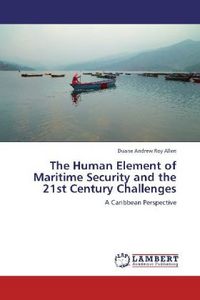 Produktbild: Allen, D: Human Element of Maritime Security and the 21st Ce