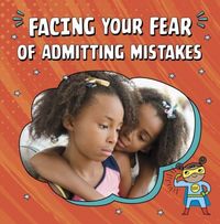 Produktbild: Schuh, M: Facing Your Fear of Admitting Mistakes