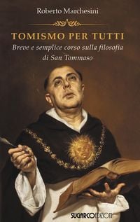 Produktbild: Tomismo per tutti. Breve e semplice corso sulla filosofia di san Tommaso
