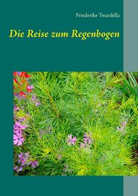 Produktbild: Die Reise zum Regenbogen