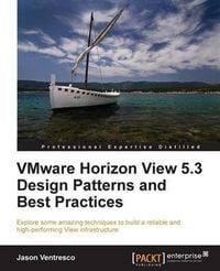 Produktbild: VMware Horizon View 5.3 Design Patterns and Best Practices