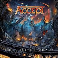 The Rise Of Chaos von Accept