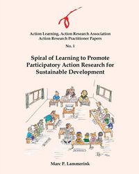 Produktbild: Action Research Practitioner Papers No. 1 Spiral of Learning to Promote Participatory Action Research for Sustainable Development