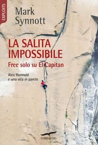 Produktbild: La salita impossibile. Free solo su El Capitan. Alex Honnold e una vita in parete