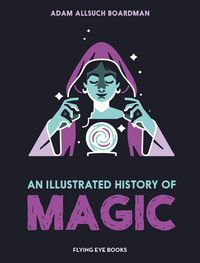 Produktbild: An Illustrated History of Magic