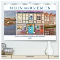 Produktbild: Moin aus Bremen. Herzlich willkommen in unserem Dorf mit Stra&szlig;enbahn (hochwertiger Premium Wandkalender 2027 DIN A2 quer), Kunstdruck in Hochglanz