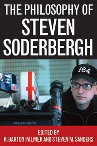 Produktbild: The Philosophy of Steven Soderbergh