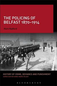 Produktbild: Policing Of Belfast 1870-1914