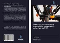 Produktbild: Bewerking en omgekeerde kinematische analyse van 5-assige hybride PKM