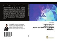 Produktbild: Untersuchung zytotoxischer Mechanismen in humanen NK Zellen