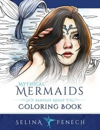 Produktbild: Mythical Mermaids - Fantasy Adult Coloring Book