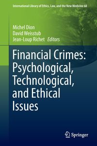 Bild vom Artikel Financial Crimes: Psychological, Technological, and Ethical Issues vom Autor 