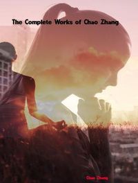 Produktbild: The Complete Works of Chao Zhang