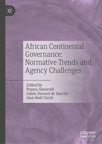 Produktbild: African Continental Governance: Normative Trends and Agency Challenges