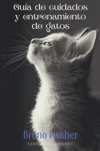 Produktbild: Guia de Cuidados y Entrenamiento de Gatos