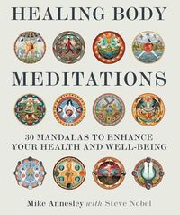 Bild vom Artikel Healing Body Meditations: 30 Mandalas to Enhance Your Health and Well-Being vom Autor Mike Annesley